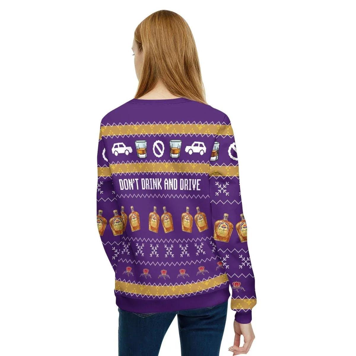 Crown Royal Don't Drink And Drive Ugly Christmas Sweater