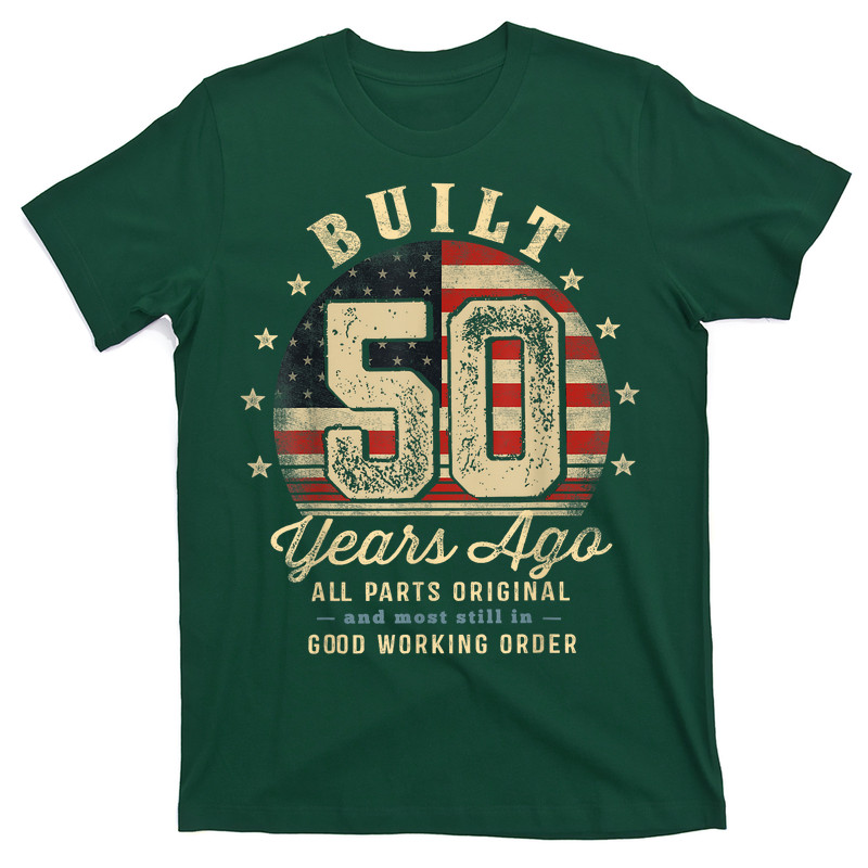 Built 50 Years Ago Funny 50th Birthday USA Flag T-Shirt