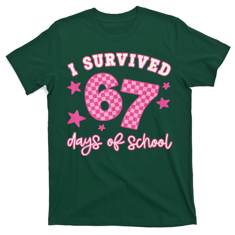 I Survived 67 Days Of School Funny 67 Teachers Students Meme T-Shirt
