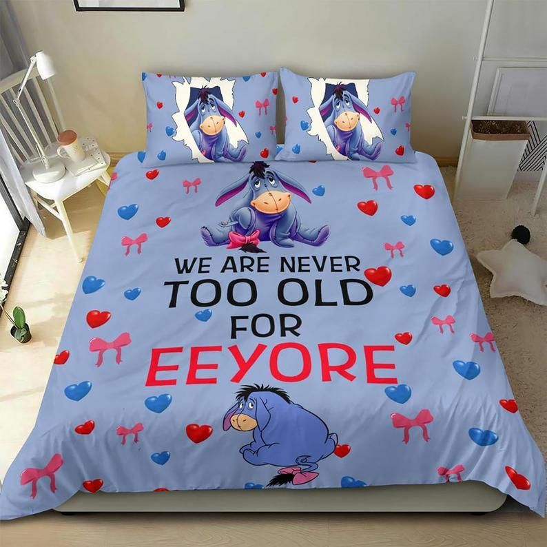 WTP Bedding Set DN We Are Never Too Old For Eeyore Duvet Covers