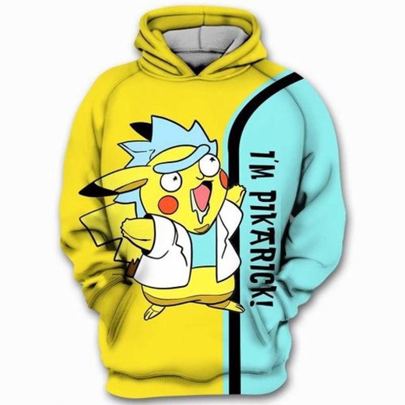 Rick Pikachu And Morty I’m Pikarick Gift For Fan 3d Hoodie All Over Printed Hoodie