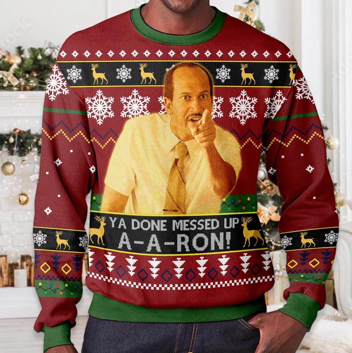 Key And Peele Ugly Christmas Sweater Ya Done Messed Up Aaron Movie Quote Ugly Christmas Sweater