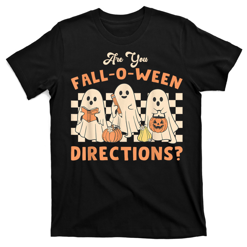 Are You Fall O Ween Directions Teacher  T-Shirt