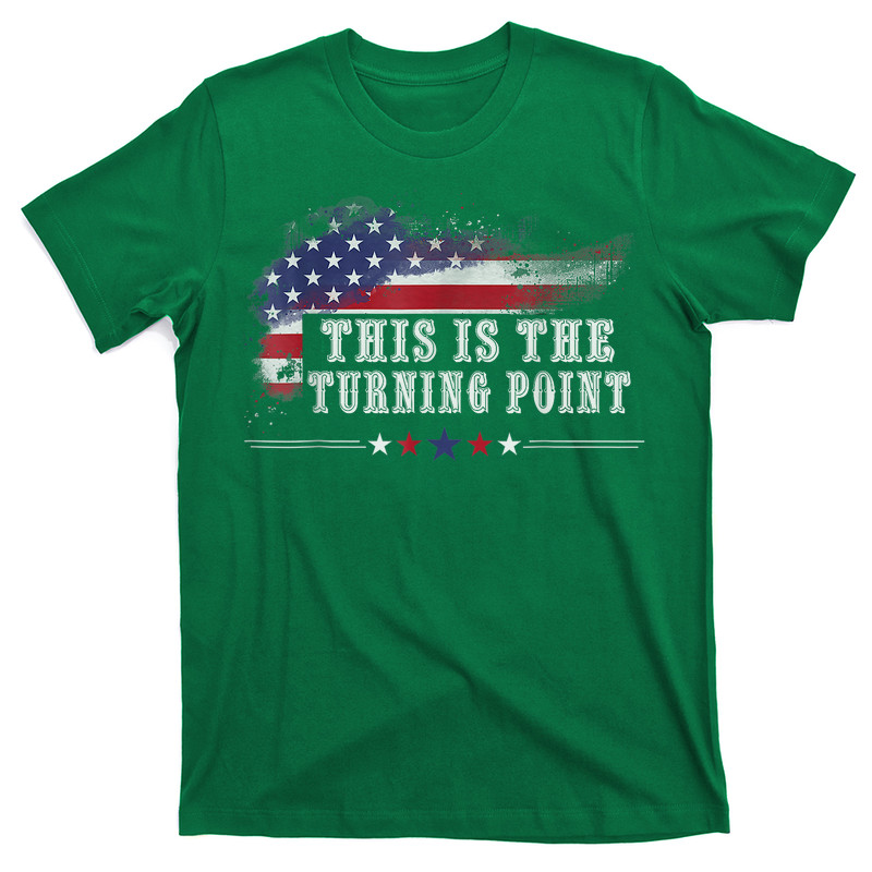 This Is The Turning Point American Flag T-Shirt