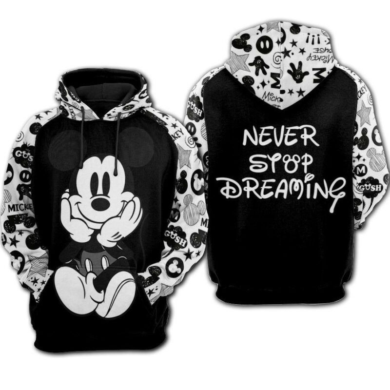 Hoodie Mickey Mouse Never Stop Dreaming Black And White 3d Hoodie Zip Hoodie