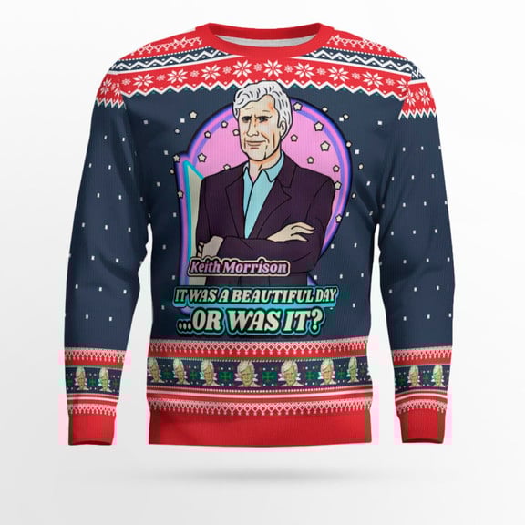 Keith Morrison It Was A Beautiful Day Or Was It Keith Morrison Keith Morrison Pastel Ugly Christmas Sweater