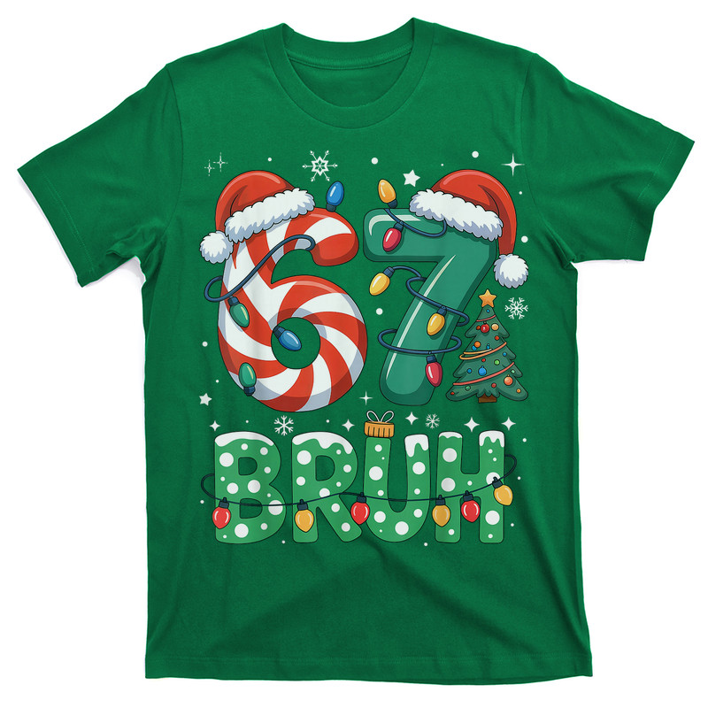 Bruh 67 Six Seven 6 7 Meme Christmas T-Shirt
