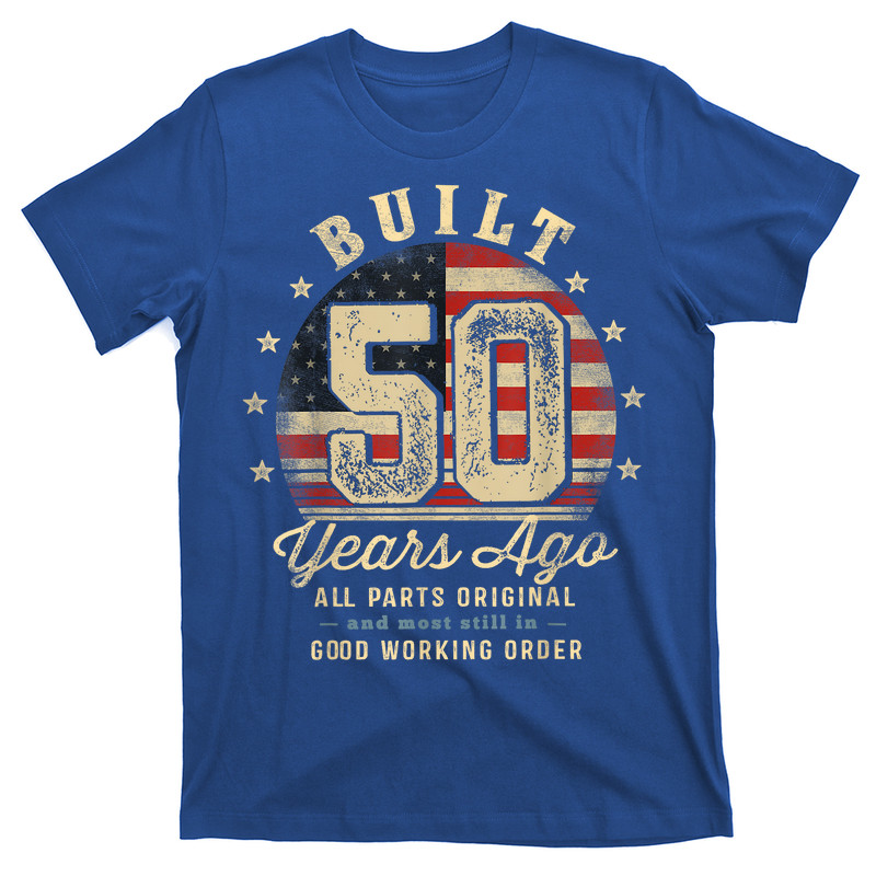 Built 50 Years Ago Funny 50th Birthday USA Flag T-Shirt