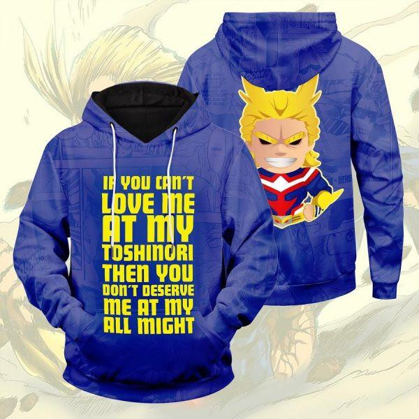 My Hero Academia You Dont Deserve Me At My All Might Anime 2k609 3d Hoodie