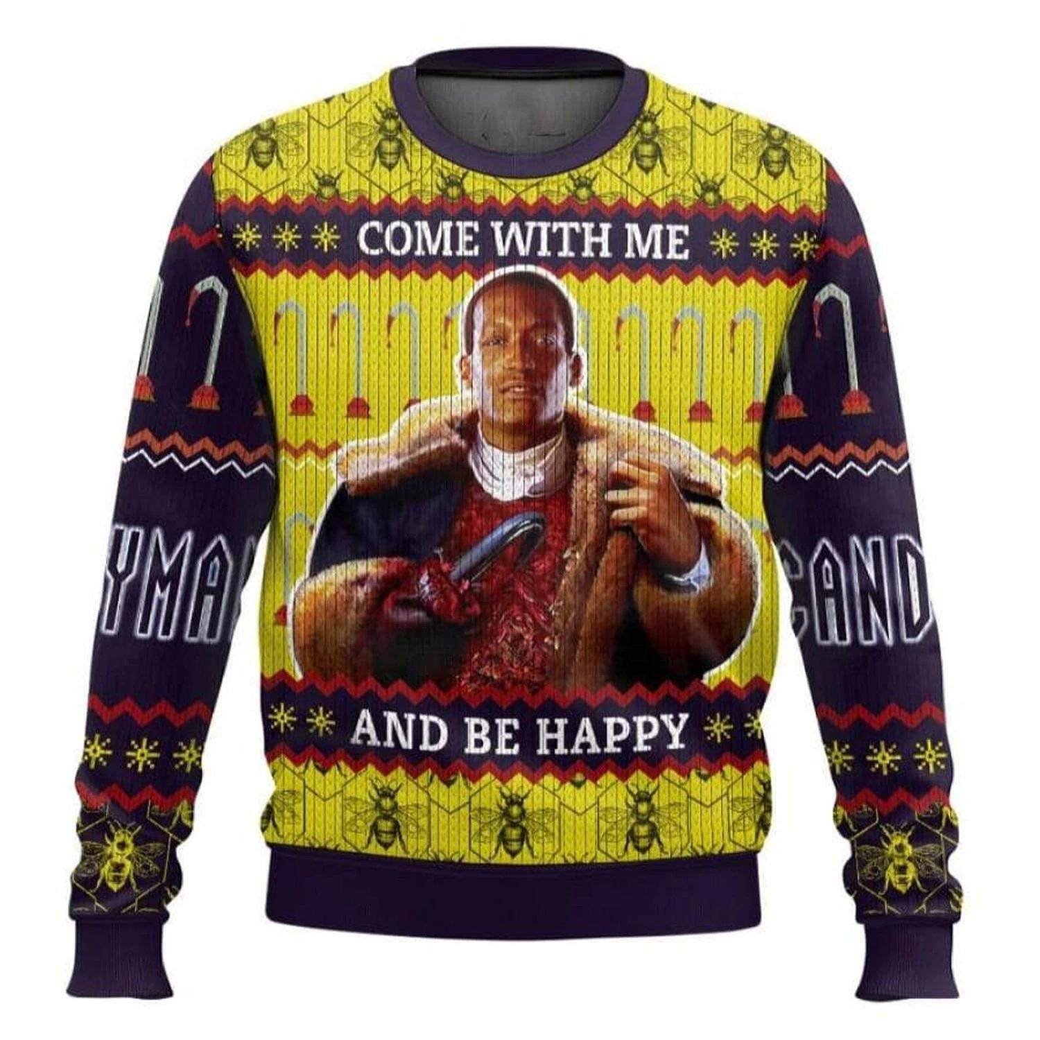 Come With Me And Be Happy Candyman Ugly Christmas Sweater