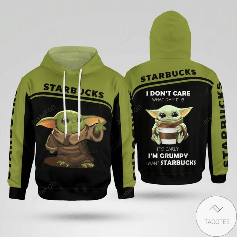 Starbucks I Don?t Care What Day It Is Baby Yoda 3d All Over Print Hoodie, Zip-up Hoodie