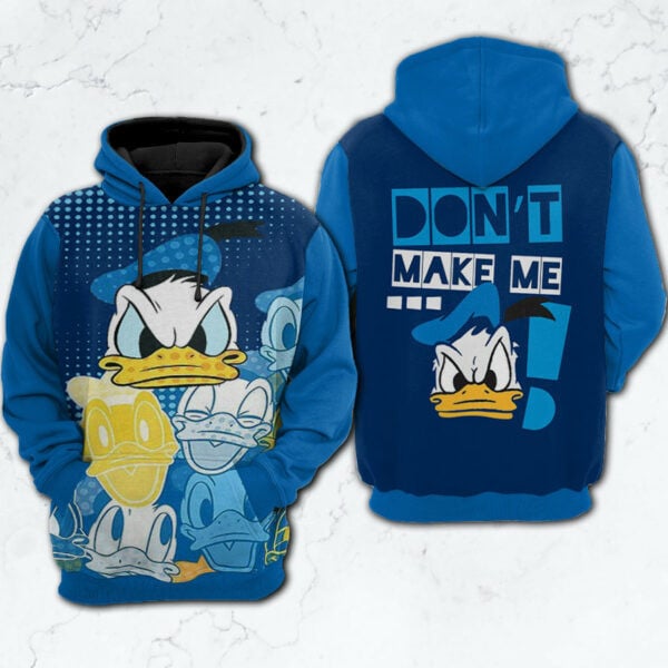 Donald Duck Walt Disney Fan Gift, Donald Duck Walt Disney Don’t Make Me Aop Hoodie, Zip Hoodie, Fleece Jacket 858