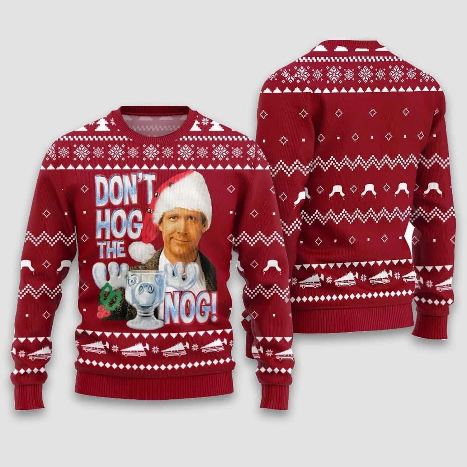 Dont Hog the Nog Clark Griswold Ugly Christmas Sweater