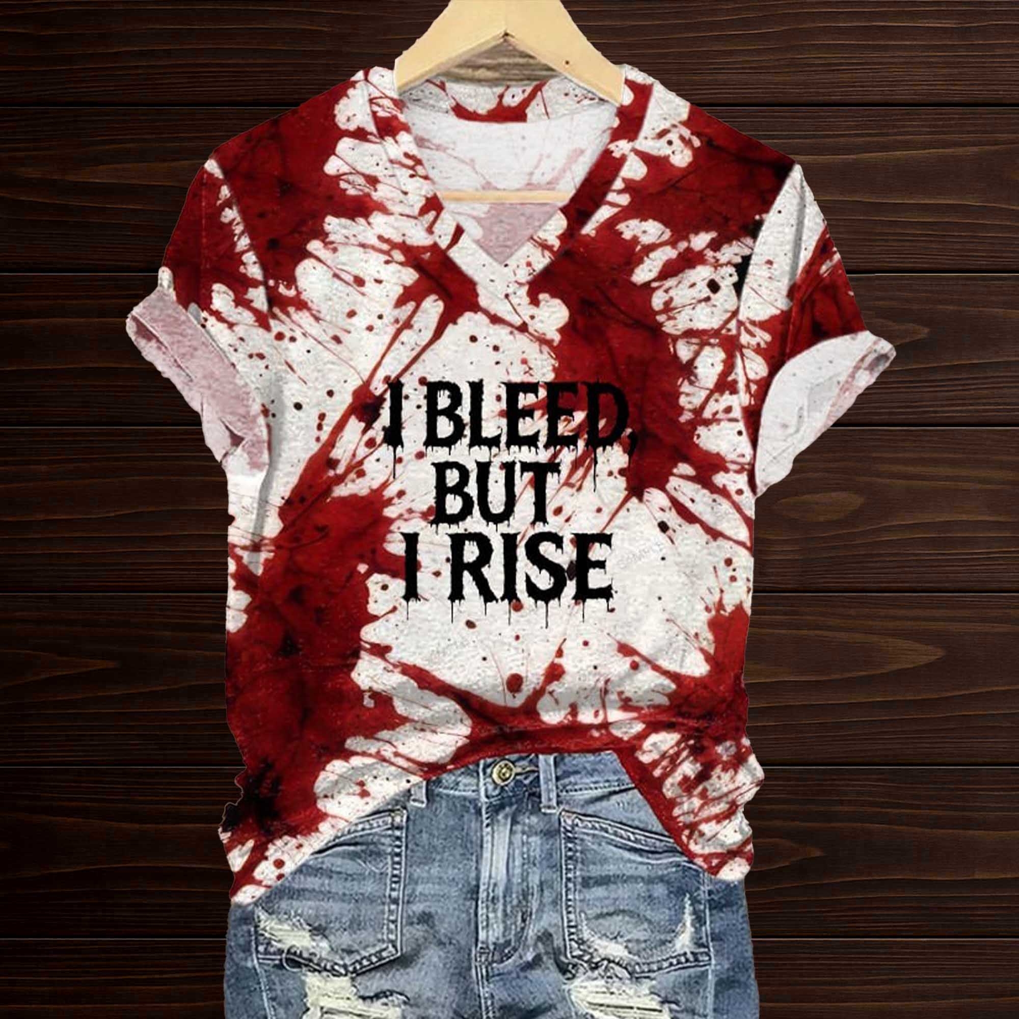 I Bleed But I Rise Bloodstained Shirt