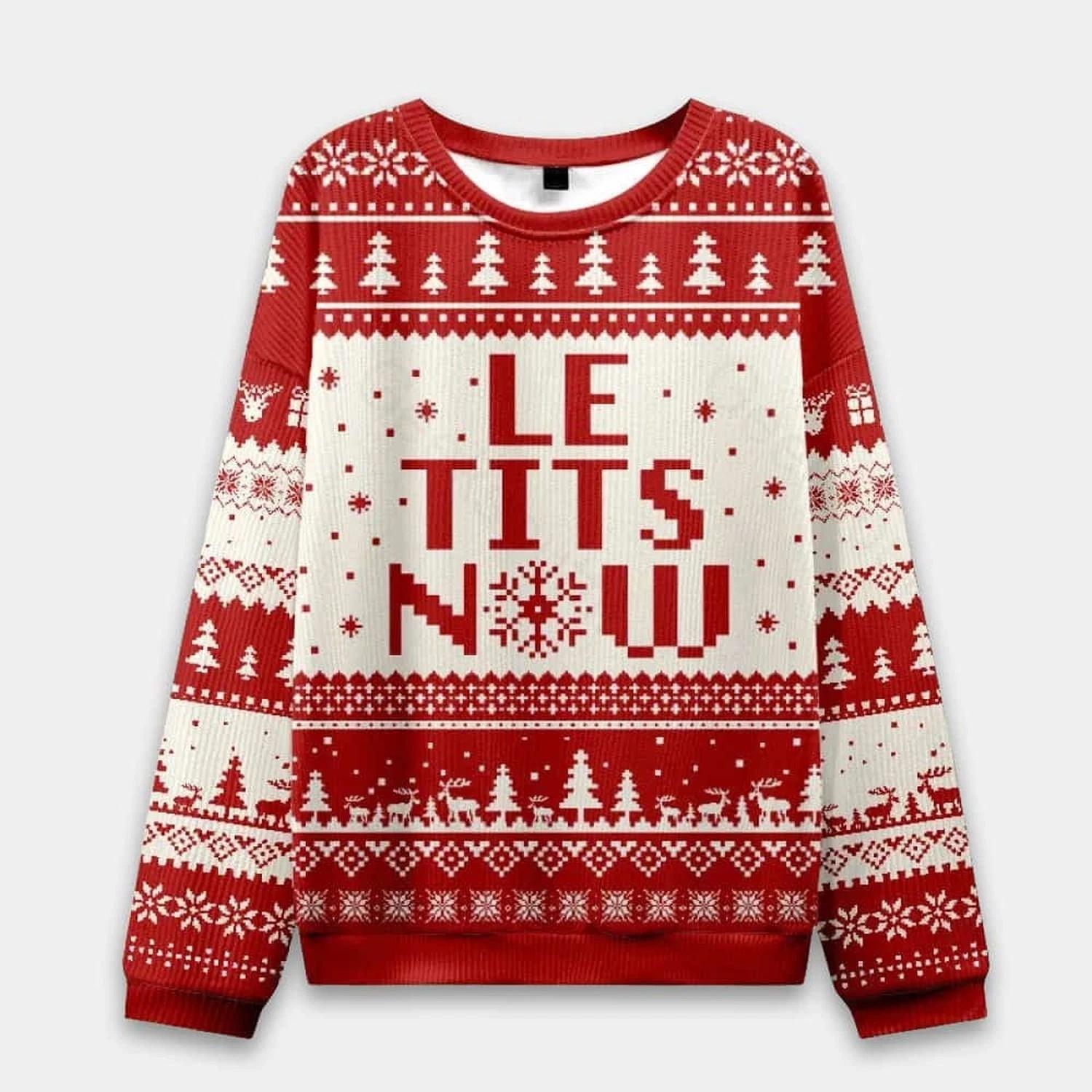 Le Tits Now Ugly Christmas Sweater