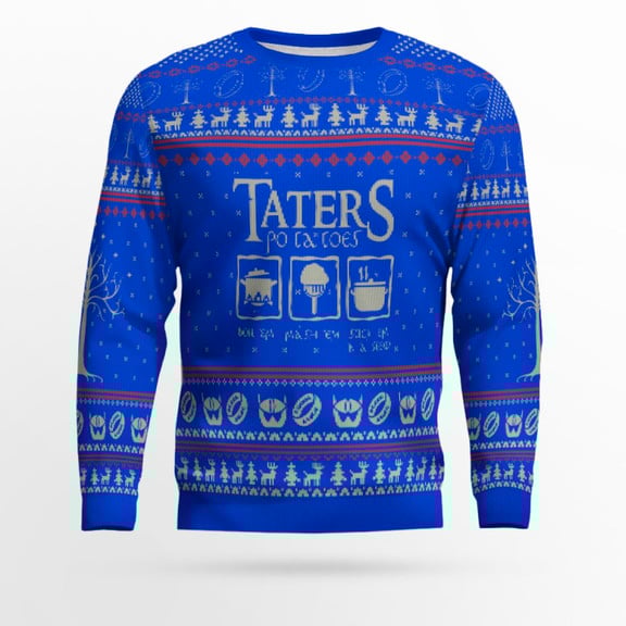 Taters Potatoes Ugly Sweater- Taters Potatoes Sweater- Christmas Sweater- Lord Of The Rings Blue