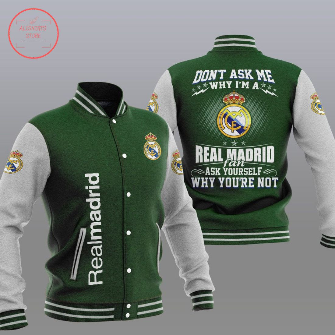 Real Madrid Green Dont Ask Me Baseball Jacket