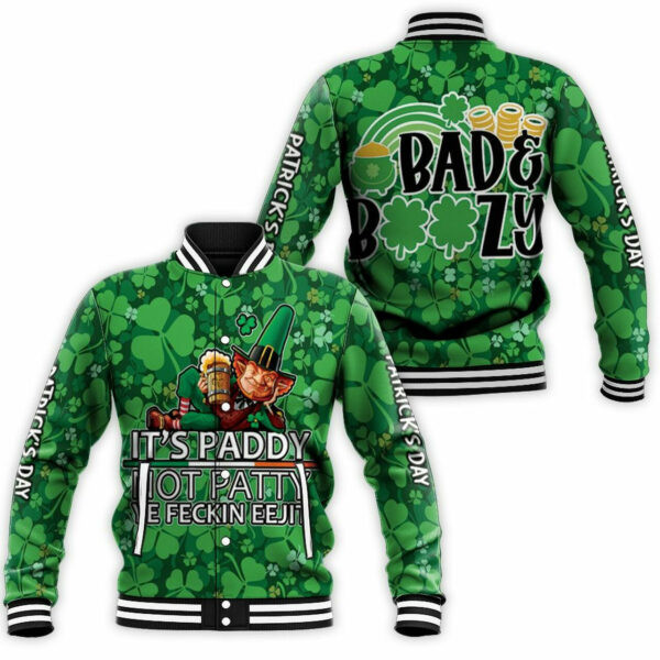 Its Paddy Not Patty Ye Feckin Eejit Saint Patrick Day 6k684 Gift For Fan Baseball Jacket 364