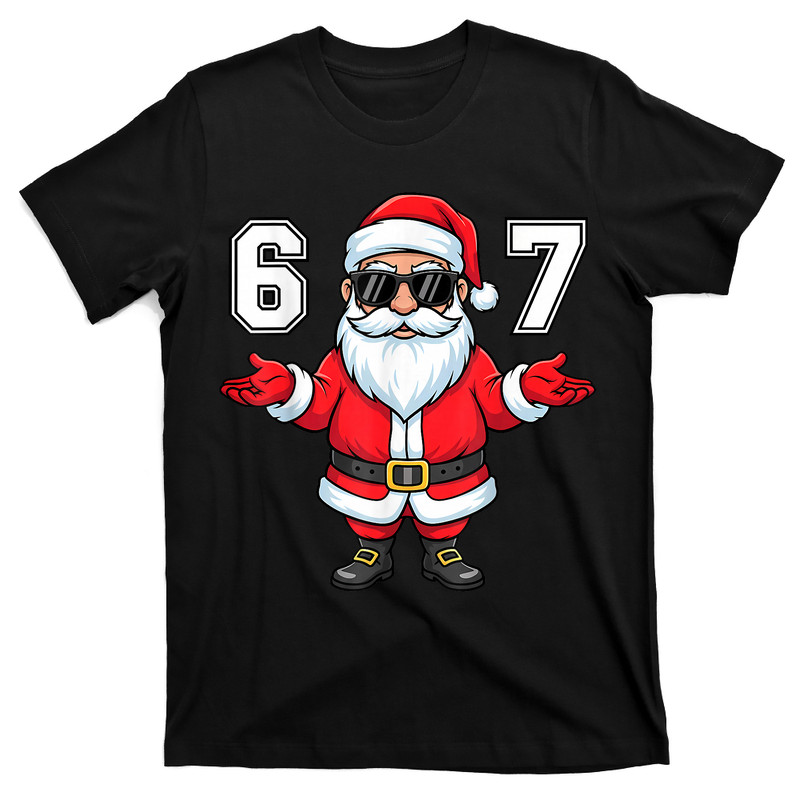 67 Christmas 6 7 Meme Six Seven Funny Santa Xmas T-Shirt