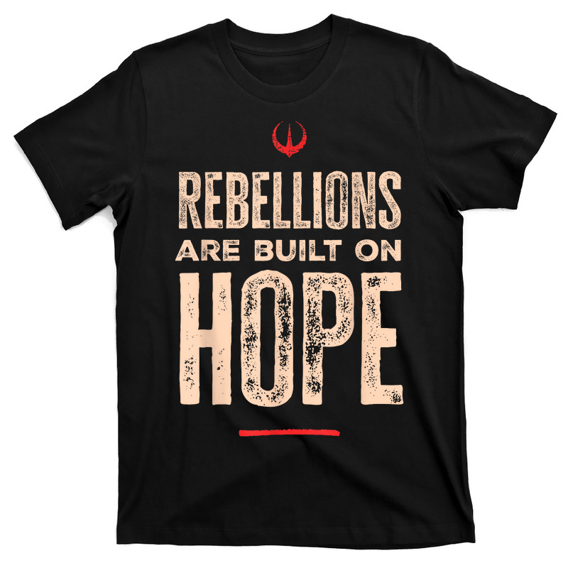 Andor Rebellions Are Built On Hope  T-Shirt