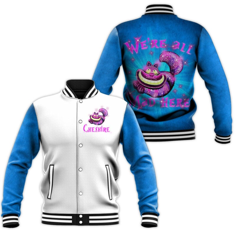 Cheshire We Are All Mad Here Baseball Jacket