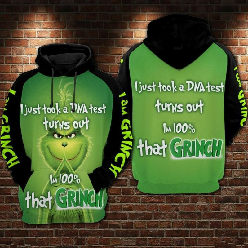 The Grinch I Just Took A Dna Test Turns Out I'm 100% That Grinch Over Print 3d Hoodie Zip Hoodie