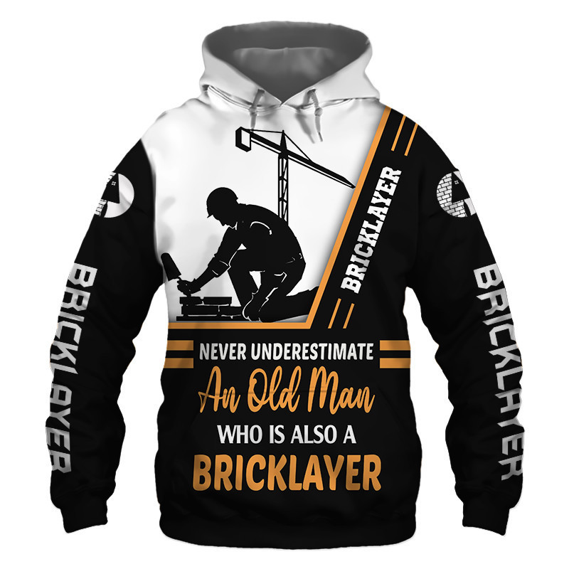 Bricklayer Never Underestimate an Old Man 3D All Over Print Hoodie & Zip Hoodie