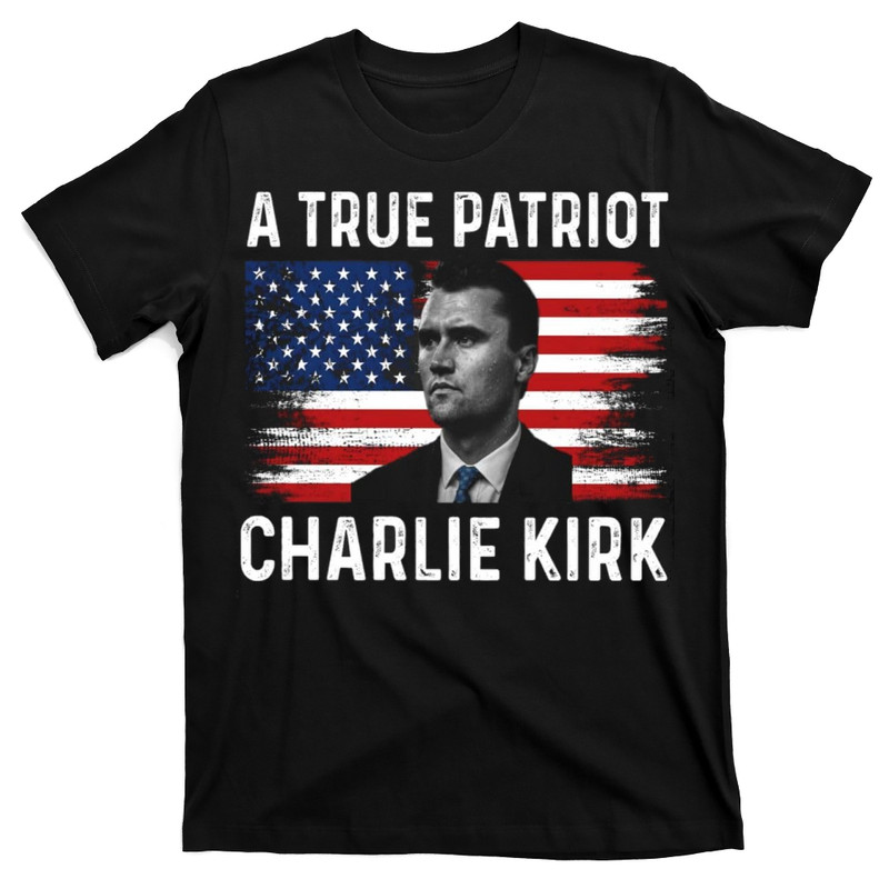 A True Patriott Charlie Kirk Shirt Rest In Peace Charlie 1993 2025 T-Shirt