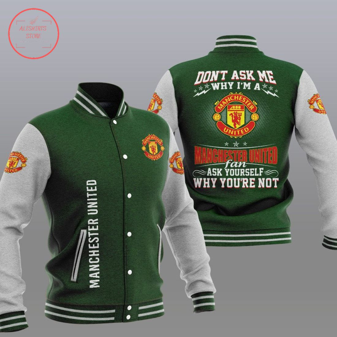 Manchester United Green Don't Ask Me Baseball Jacket