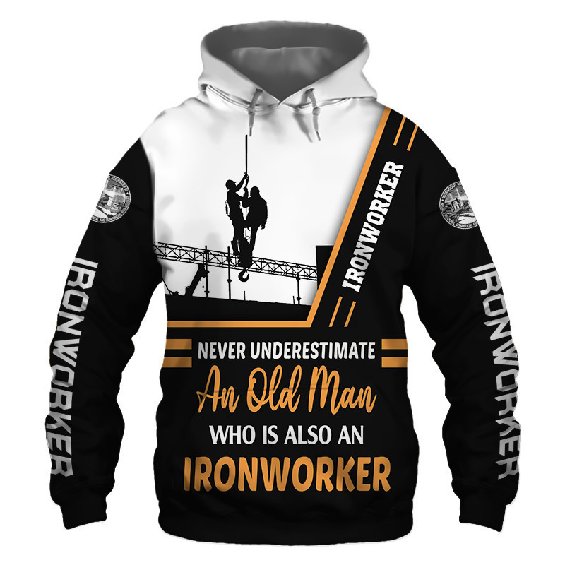 Ironworker Never Underestimate an Old Man 3D All Over Print Hoodie & Zip Hoodie