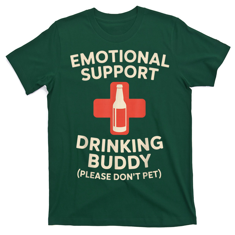 Emotional Support Drinking Buddy T-Shirt