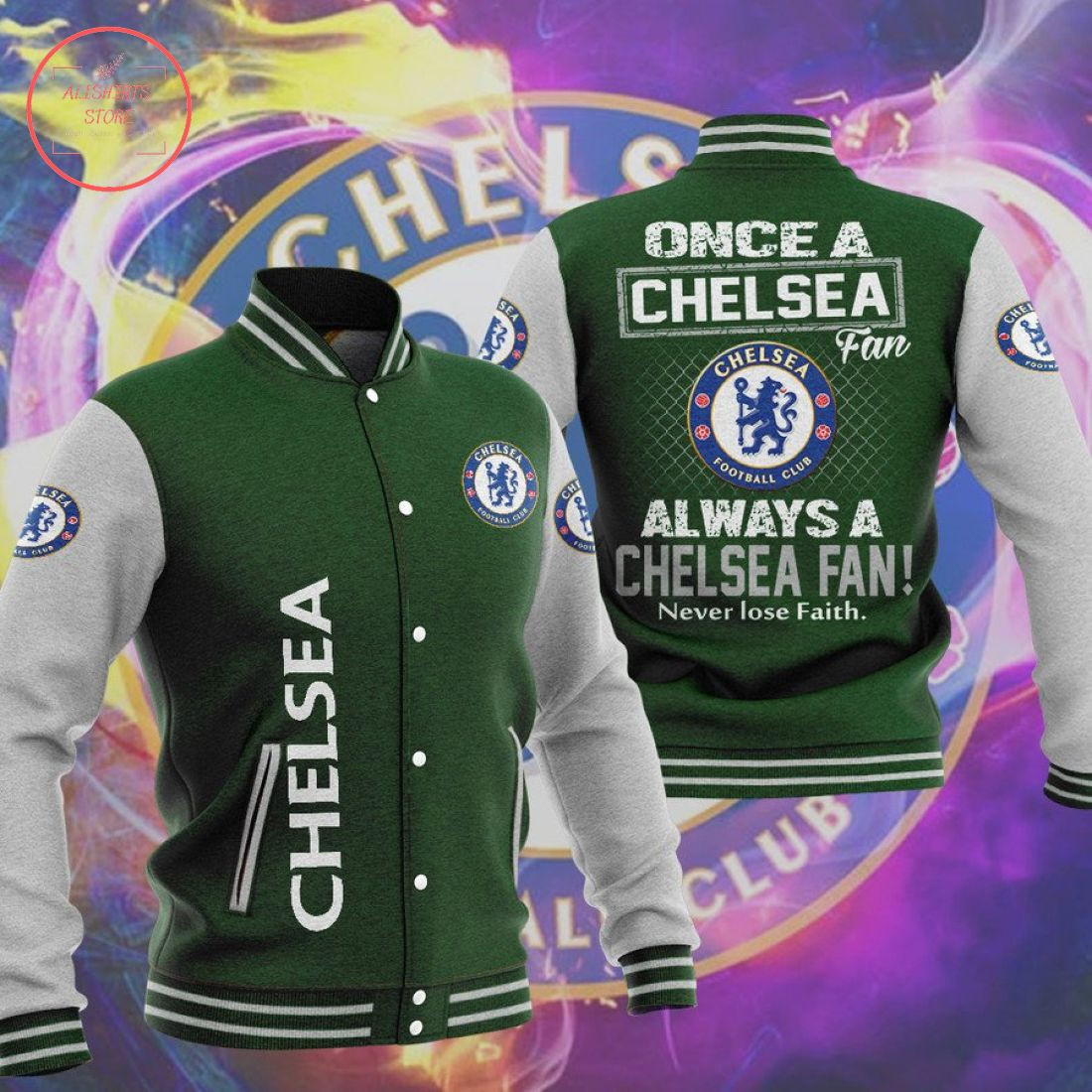 Chelsea FC Green Never Lose Faith Baseball Jacket