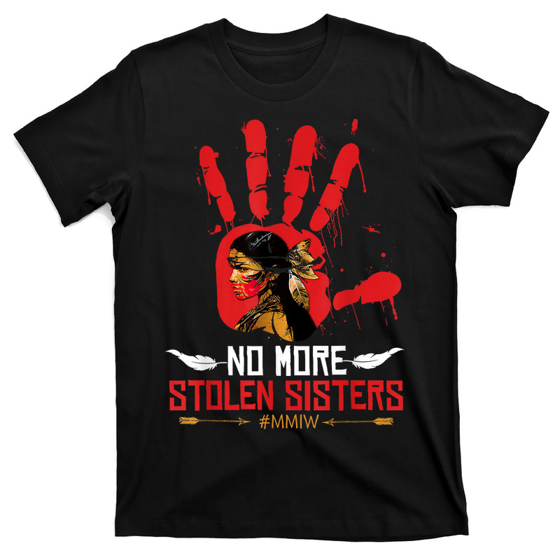 Native Americans No More Stolen Sisters T-Shirt