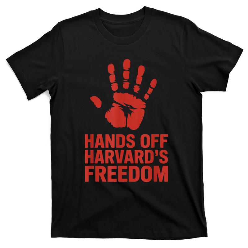 Hands Off Harvard Freedom Of Speech T-Shirt