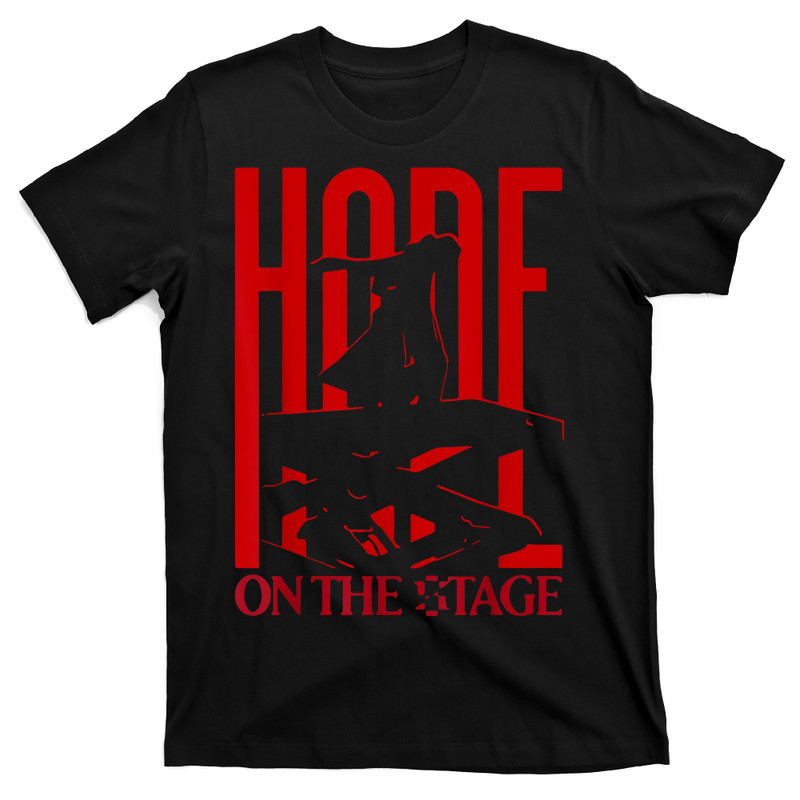 Hope On The Stage T-shirt
