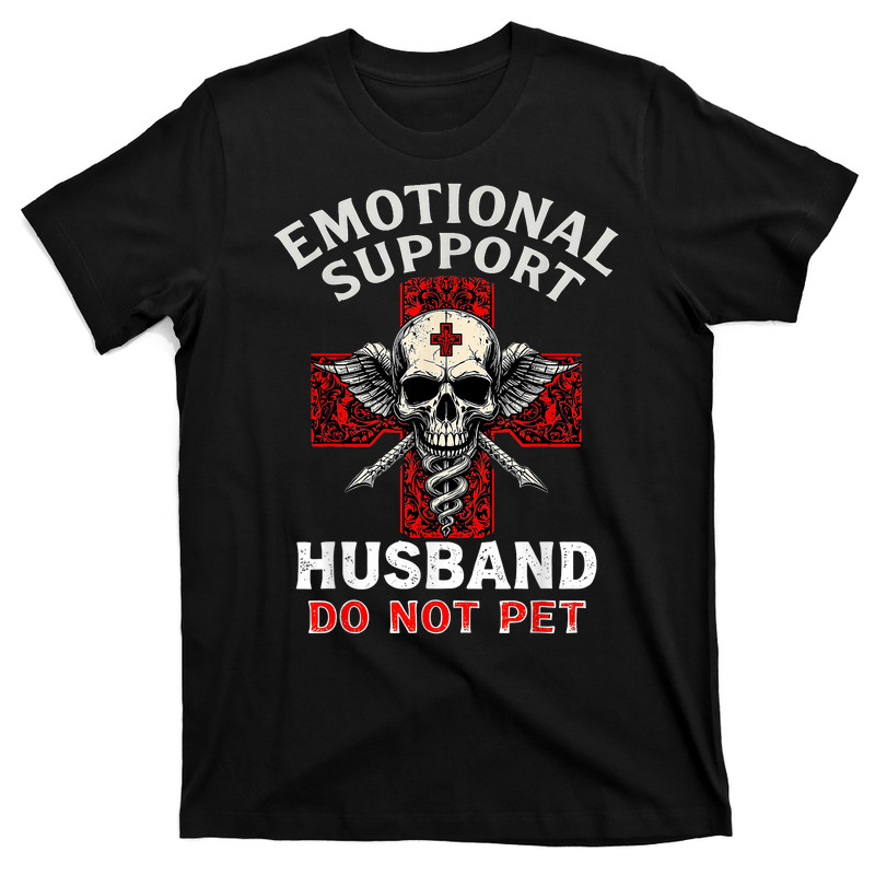 Emotional Support Husband Do Not Pet T-Shirt